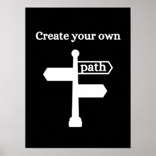 Erstellen Sie Ihren eigenen Weg - Motivierend Post Poster