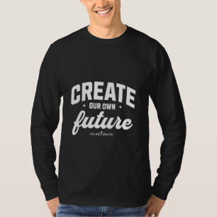 Erstellen Sie Ihren eigenen zukünftigen T - Shirt