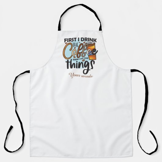 Erstellen Sie Ihren ersten Drink-Kaffee und machen Schürze (Vorderseite)