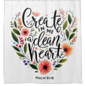 Erstellen Sie in mir ein sauberes Herz blühend Duschvorhang (Vorderseite)