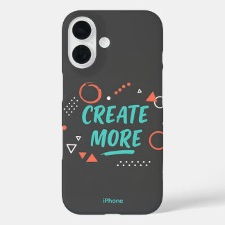 ERSTELLEN SIE MEHR iPhone 16 Case