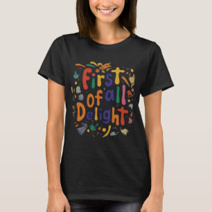 Erstens bin ich ein entzückendes freudiges T-Shirt