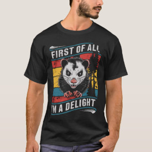 Erstens bin ich ein entzückendes lustiges Opossum T-Shirt