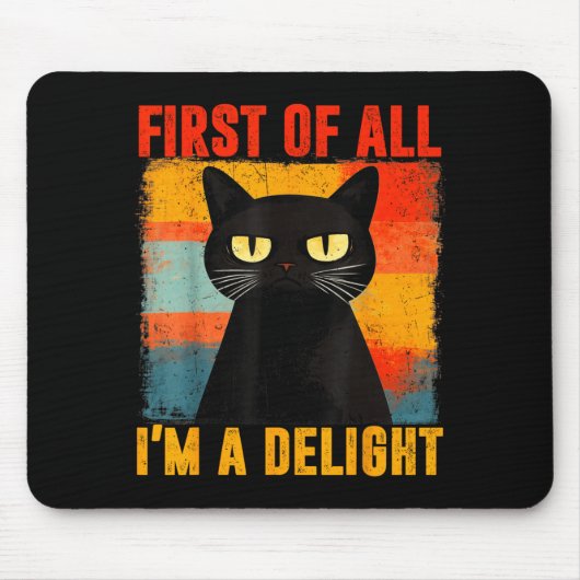Erstens bin ich eine Freude schwarze Katze Männer Mousepad (Vorne)