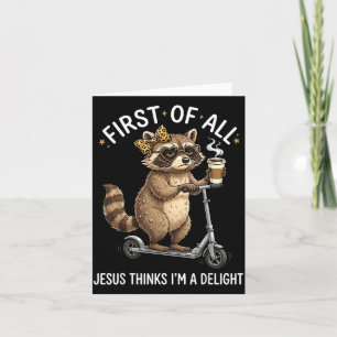 Erstens denkt Jesus, ein niedliches Waschbär-Desig Karte