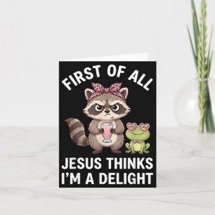 Erstens denkt Jesus, ein niedliches Waschbär-Desig Karte