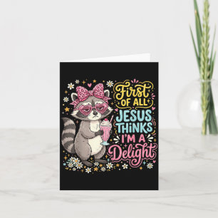 Erstens denkt Jesus, ein niedliches Waschbär-Desig Karte