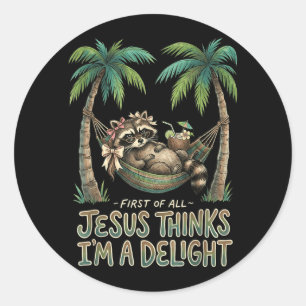 Erstens denkt Jesus, ein niedliches Waschbär-Desig Runder Aufkleber