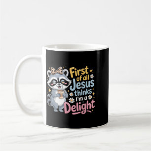 Erstens denkt Jesus, ein niedliches Waschbärdesign Kaffeetasse