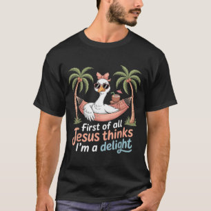 Erstens denkt Jesus, ein Vergnügen ist ein lustige T-Shirt