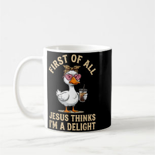 Erstens denkt Jesus, ein Vergnügen lustiges Gänse- Kaffeetasse