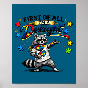 Erstens ein entzückender lustiger Waschbär-Autismu Poster