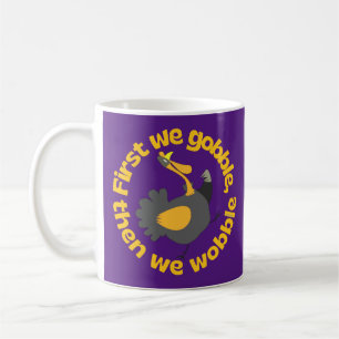 ERSTENS GEHEN WIR, DANN WÜNSCHEN WIR UNS lustigen Kaffeetasse