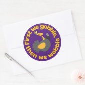 ERSTENS GEHEN WIR, DANN WÜNSCHEN WIR UNS lustigen Runder Aufkleber (Umschlag)