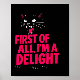 Erstens Wütende Schwarze Katze Ich Bin Ein Vergnüg Poster