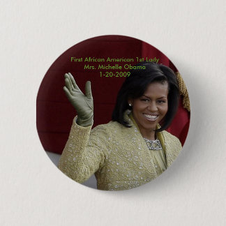 Erster Afroamerikaner-First Lady - besonders Button