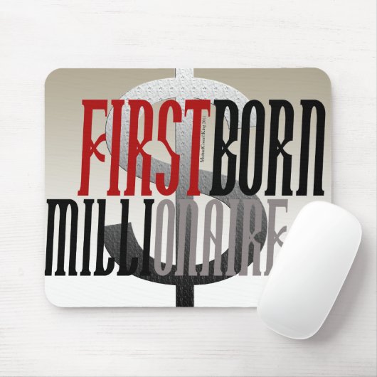 "Erster geborener Millionaire " Mousepad (Mit Mouse)