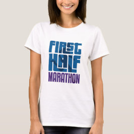 Erster Halbmarathon 13,1 Meilen T-Shirt