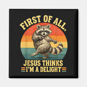 Erster Jesus hält einen sarkastischen Waschbären f Magnet