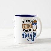 Erster Kaffee-dann Banjo-Musikfreund Zweifarbige Tasse (VorderseiteRechts)