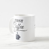 Erster Kaffee, dann sprechen gedruckte Kaffee-Tass Kaffeetasse (Vorderseite Links)