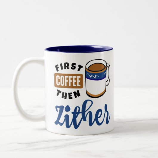 Erster Kaffee dann Zither Music Lover Zweifarbige Tasse (Links)