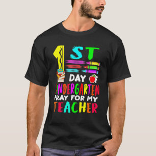 Erster Kindergartentag betet für meinen Lehrer zur T-Shirt