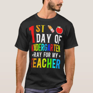 Erster Kindergartentag betet für meinen Lehrer zur T-Shirt
