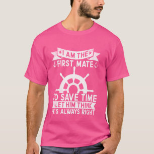 Erster Maat I Lass Ihn Denken Er Hat Immer Recht B T-Shirt