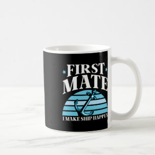 Erster Maat Ich Lass Schiff Geschehen Boot Yacht M Kaffeetasse