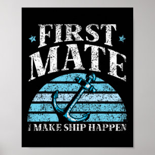 Erster Maat Ich mache Schiff passieren Boot Yacht Poster