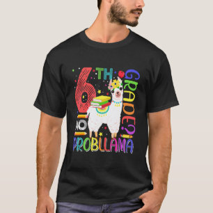 Erster Schultag 6. Klasse Kein Prob Llama Lehrer T-Shirt