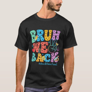 Erster Schultag Bruh Wir Sind Zurück Retro T-Shirt