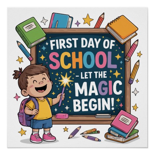 Erster Schultag - Lass des Zauberbeginns - SCHULE Poster (Vorderseite)