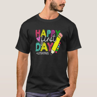 Erster Schultag Lass uns das machen Zurück zur Sch T-Shirt