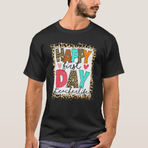 Erster Schultag Lehrer Leben Leopard Zurück zur Sc T-Shirt