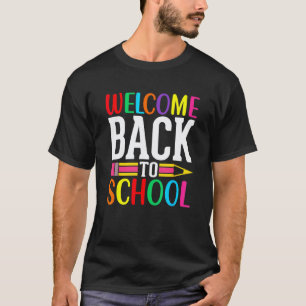 Erster Schultag Lehrer Willkommen Zurück Zur Schul T-Shirt