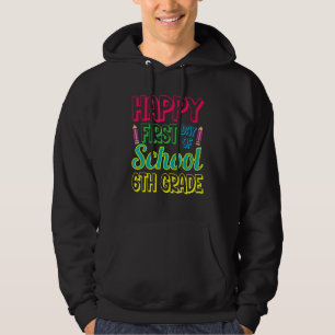 Erster Tag 6. Klasse Begrüßung 6. Klasse Junge Mäd Hoodie