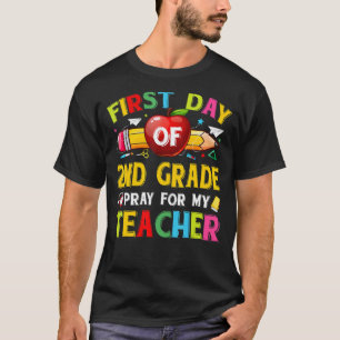 Erster Tag der 2. Klasse, bete für meinen Lehrer, T-Shirt