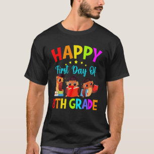 Erster Tag der 8. Klasse Lehrer Eulen Achte Klasse T-Shirt