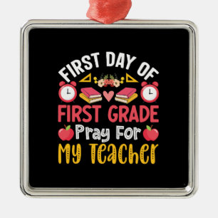 Erster Tag der ersten Klasse beten für meinen Lehr Ornament Aus Metall