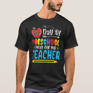 Erster Tag der Vorschule beten für meinen Lehrer 1 T-Shirt