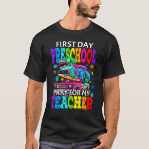 Erster Tag der Vorschule beten für meinen Lehrer D T-Shirt