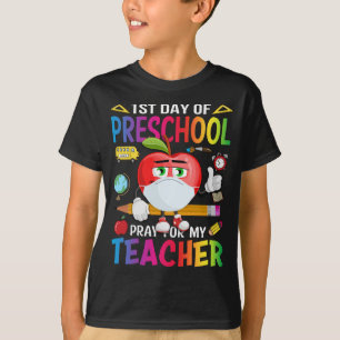 Erster Tag der Vorschule beten für meinen Lehrer T-Shirt