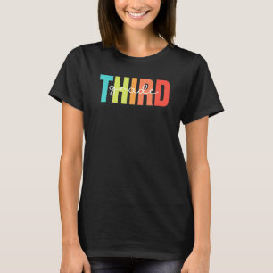 Erster Tag des dritten Klasse-Lehrers T-Shirt