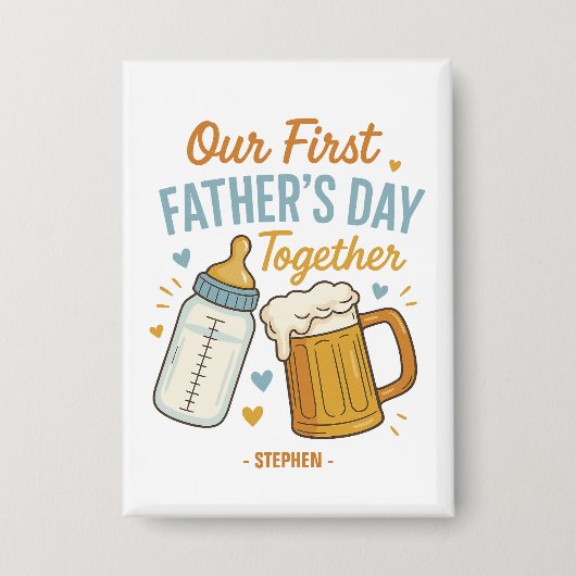 Erster Tag des Vaters - Beer & Baby Flasche Button (Vorderseite)