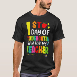 Erster Tag im Kindergarten Bete Für Meinen Lehrer T-Shirt