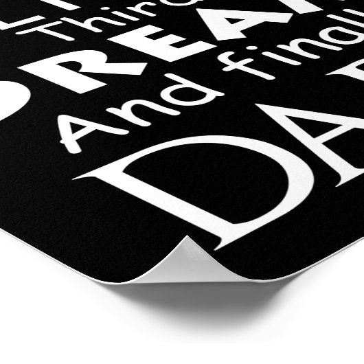 Erstes Denken Zweite glauben Dritter Traum schließ Poster (Ecke)