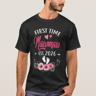 Erstes Mal Mawmaw befördert zu Mawmaw Est 2026 Mot T-Shirt