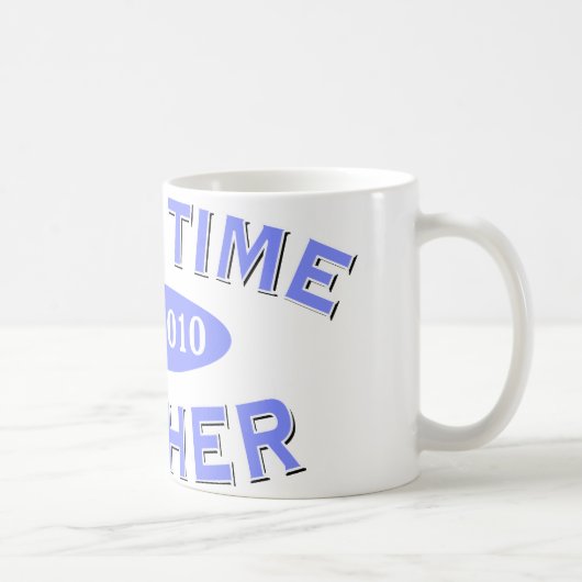 Erstes Mal-Mutter 2010 Kaffeetasse (Rechts)